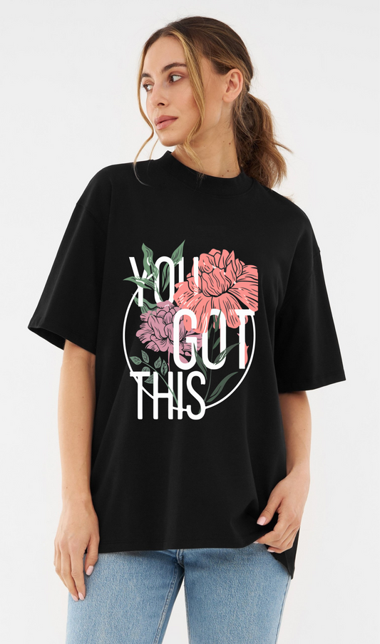 You Got This - Motivational Slogan Tee